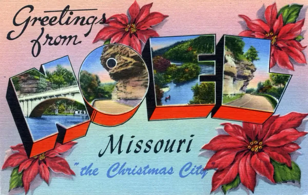 Postal antigua con letras grandes: Greetings from Noel, Missouri, the Christmas City, circa 1940.